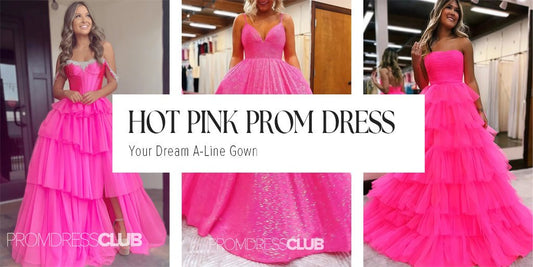 Hot Pink Prom Dresses: Find Your Dream A-Line Gown at PROMDRESS Club - PromDressClub